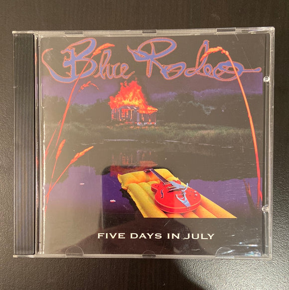 Blue Rodeo: Five Days in July (CD)