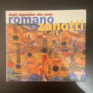 Romano Zanotti: Dagli Appennini Alle Ande (CD)