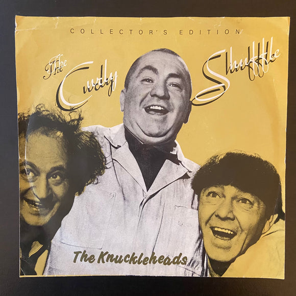 The Knuckleheads: The Curly Shuffle / Positive Attitude (7