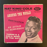 Nat 'King' Cole with Nelson Riddle: Around the World / Fascination / An Affair To Remember (Our Love Affair) / There's A Gold Mine In The Sky (7" EP)