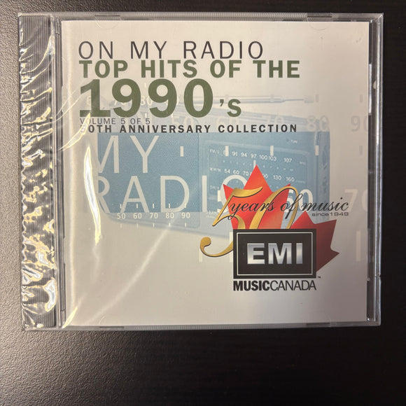 Various Artists: On My Radio, Top Hits Of The 1990's, Volume 5 of 5, 50th Anniversary Collection (Still-sealed CD)