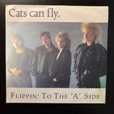 Cats Can Fly: Flippin' To The 'A' Side / One Way Or The Other (7")