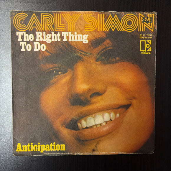 Carly Simon: The Right Thing To Do / Anticipation (7