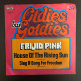 Frijid Pink: House Of The Rising Sun / Sing A Song For Freedom (7")