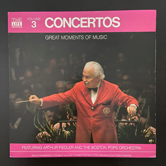 Arthur Fiedler And The Boston Pops Orchestra: Great Moments Of Music Volume 3 Concertos LP