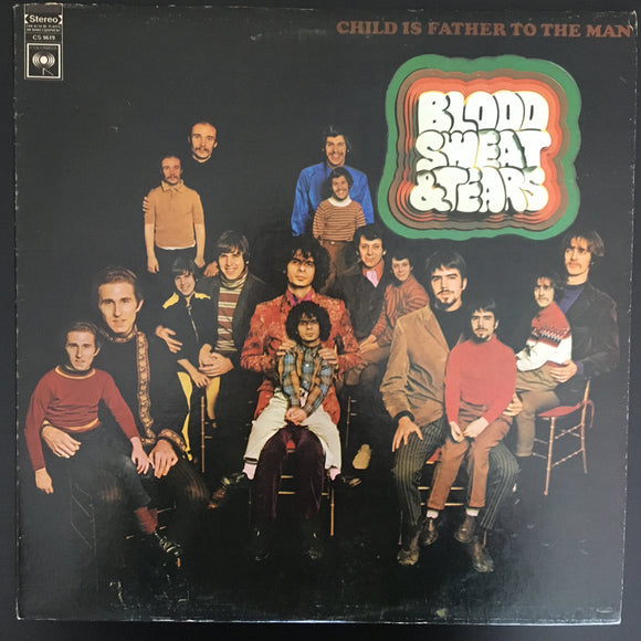 Blood, Sweat And Tears: Child Is Father To The Man LP