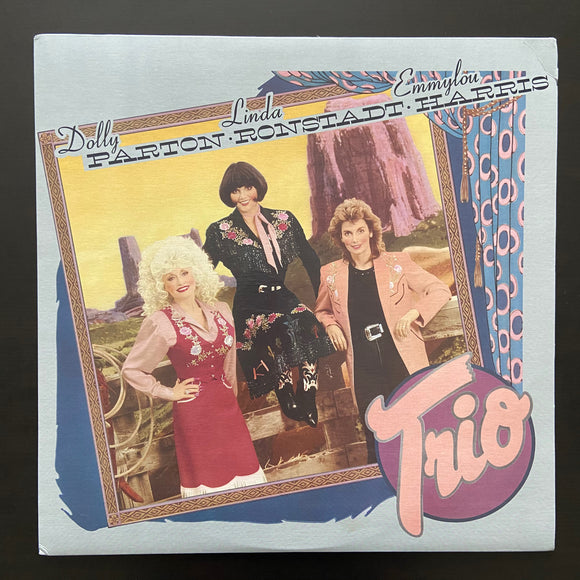 Trio: Dolly Parton, Linda Ronstadt and Emmylou Harris LP