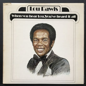Lou Rawls: When You Hear Lou, You've Heard It All LP