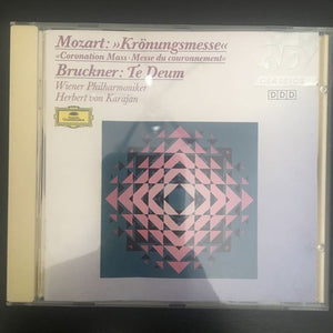 Wolfgang Amadeus Mozart and Anton Bruckner: Krönungsmesse and Te Deum CD