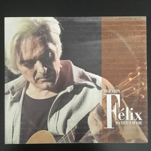 Daniel Lavoie: Moi mon Félix CD