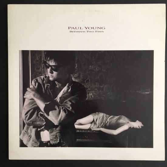 Paul Young: Between Two Fires LP
