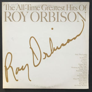 Roy Orbison: The All-Time Greatest Hits Of Roy Orbison LP